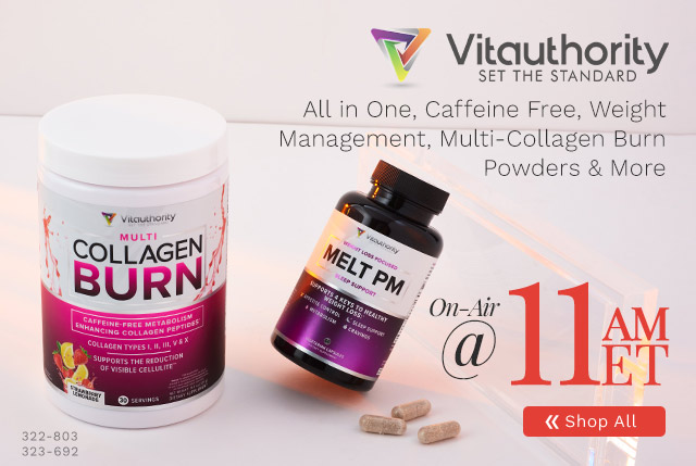 322-803, 323-692 | Vitauthority 11am ET | All in One, Caffeine Free, Weight Management, Multi-Collagen Burn Powders & More