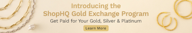 Introducing the ShopHQ Gold Exchange Program | Get Paid for Your Gold, Silver & Platinum