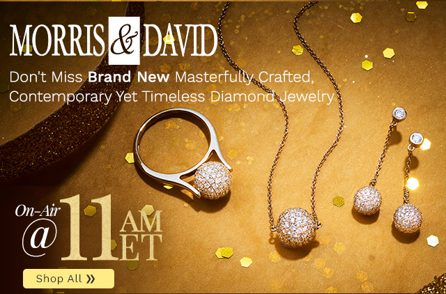 216-011, 216-009, 216-010 | Morris & David - 11am ET | Don't Miss Brand New Masterfully Crafted, Contemporary Yet Timeless Diamond Jewelry