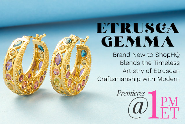 215-546, 215-549, 215-550, 215-552 | Etrusca Gemma Premieres 1pm ET | Brand New to ShopHQBlends the Timeless Artistry of Etruscan Craftsmanship with Modern Design