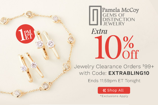 210-088 | Gems of Distinction On-Air @ 1pm ET | Extra 10% Off Jewelry Clearance Orders $99+ with Code: EXTRABLING10 - Ends 11:59pm ET Tonight