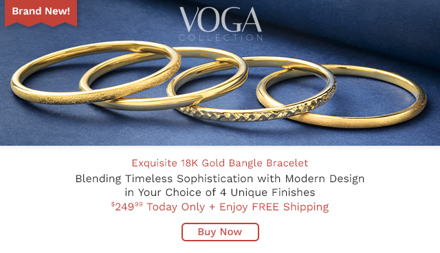 216-178 | VOGA Collection 18K Gold Electroform Choice of Finish Bangle Bracelet