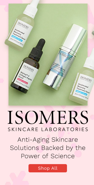 324-582, 324-584 | ISOMERS Skincare Anti-Aging Skincare Solutions Backed by the Power of Science