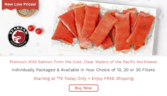 524-338 | SeaBear Wild Sockeye Salmon Choice of Count Dinner Filets