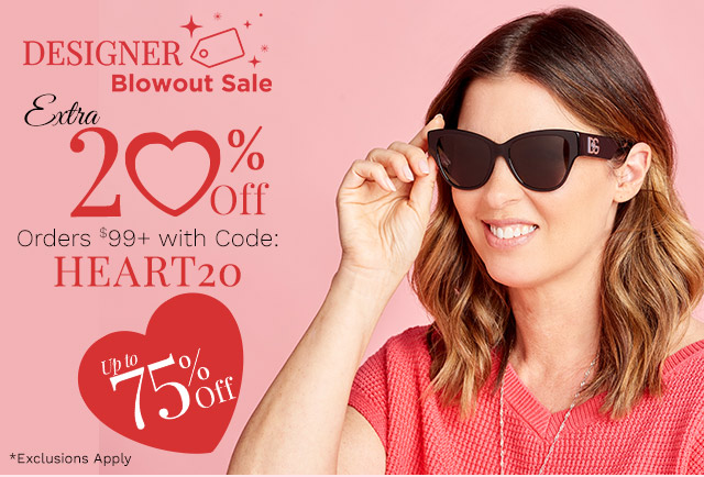 776-055 | Designer Blowout Sale | Up to 75% Off Plus Extra 20% Off Orders $99+ with Code: HEART20 *Exclusions Apply