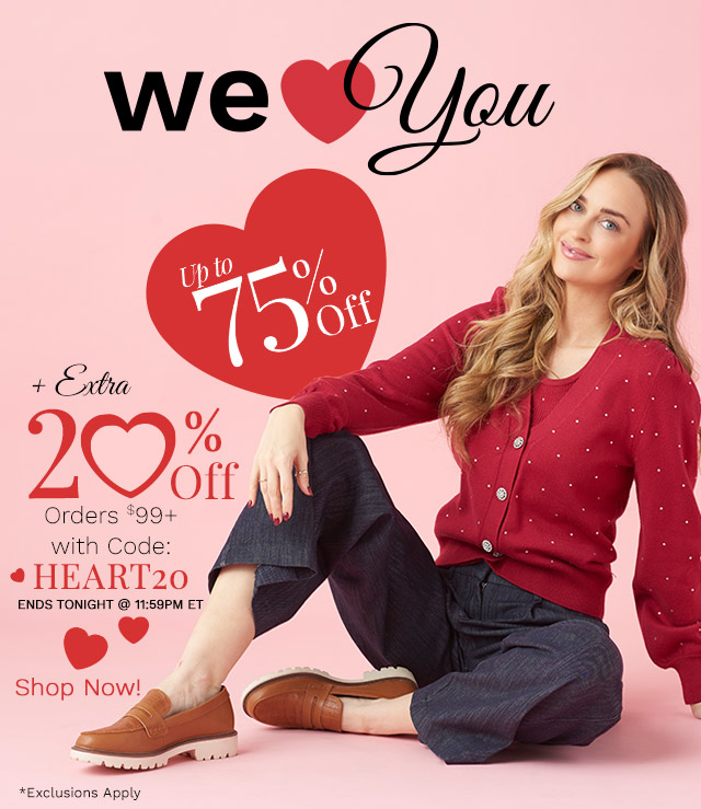 774-585, 775-311 We Heart You Event | Up to 75% Off Plus Extra 20% Off Orders $99+ with Code: HEART20 Ends Tonight @ 11:59pm ET