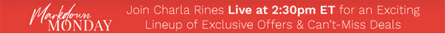 Join Charla Rines Live at 2:30pm ET for an Exciting Lineup of Exclusive Offers & Can't-Miss Deals