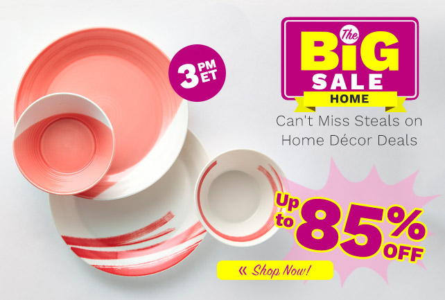 523-240, 523-239 | The BIG Sale: Home Up to 85% Off - 3pm ET