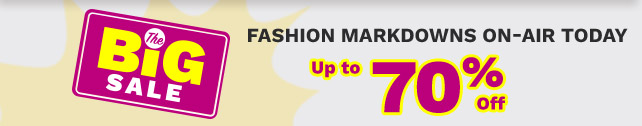 The BIG Sale | Fashion Markdowns On-Air Today Up to 70% Off