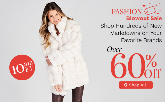 771-704 Fashion Blowout Sale | Over 60% Off - 10am ET