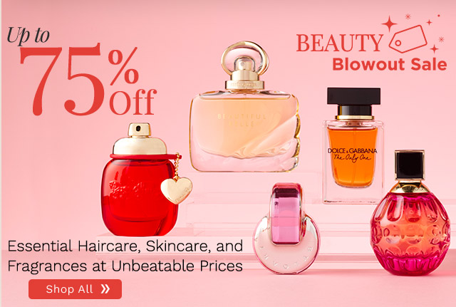 323-853, 324-067, 324-184, 323-767 | Beauty Blowout Sale Up to 75% Off