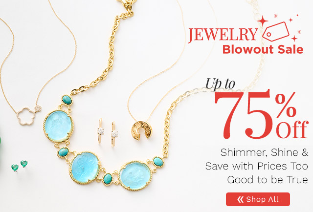 212-874, 210-275, 211-044, 209-114, 208-613, 203-852 | Jewelry Blowout Sale Up to 75% Off