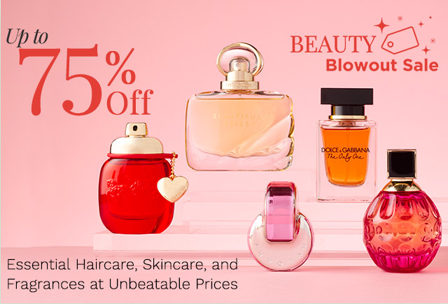 323-853, 324-067, 324-184, 323-767 | Beauty Blowout Sale Up to 75% Off