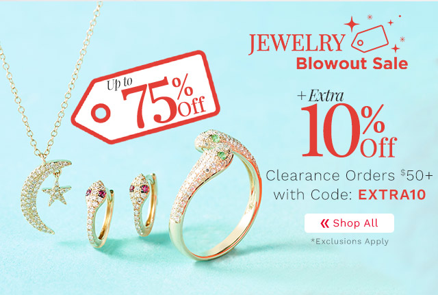 208-352, 208-351, 207-640 Jewelry Blowout Sale | Up to 75% Off Plus Extra 10% Off Clearance Orders $50+ with Code: EXTRA10