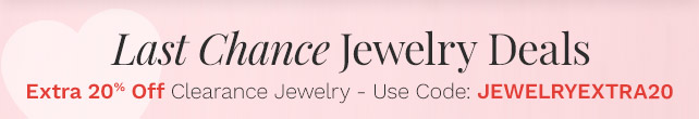 Last Chance Jewelry Deals | Extra 20% Off Clearance Jewelry - Use Code: JEWELRYEXTRA20