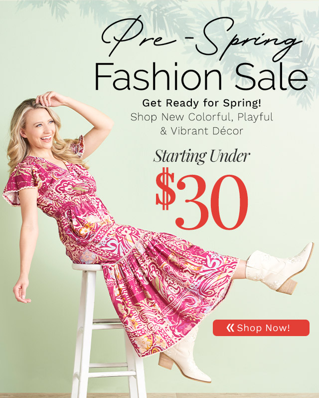 776-346 | Pre-Spring Fashion Sale Starting Under $30