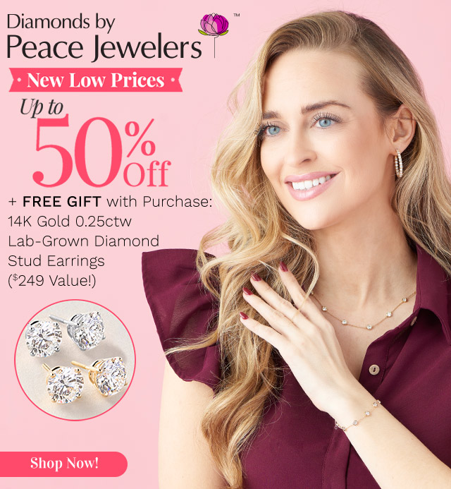 216-363, 216-230, 210-218 | Diamonds by Peace Jewelers Up to 50% Off + FREE Gift