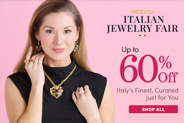 J639646, J639643, J643255 | Vicenza Italian Jewelry Fair Up to 60% Off