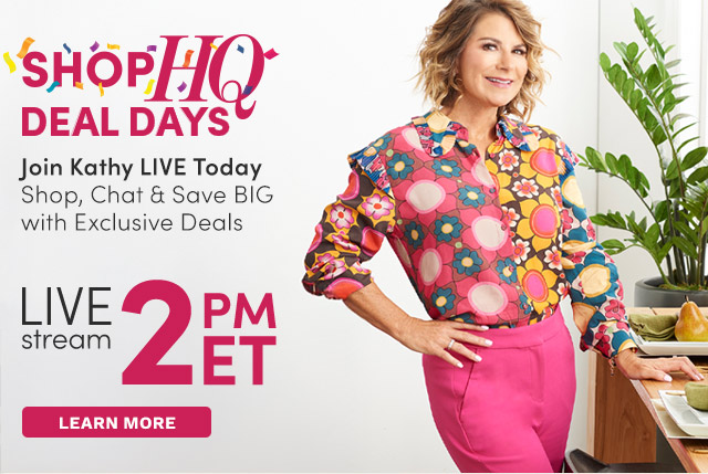 ShopHQ Deal Days Livestream! Join Kathy Norton LIVE Today at 2pm ET | Shop, Chat & Save BIG with Exclusive Deals