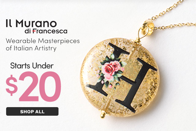J653957 | Il Murano di Francesca Starts Under $20
