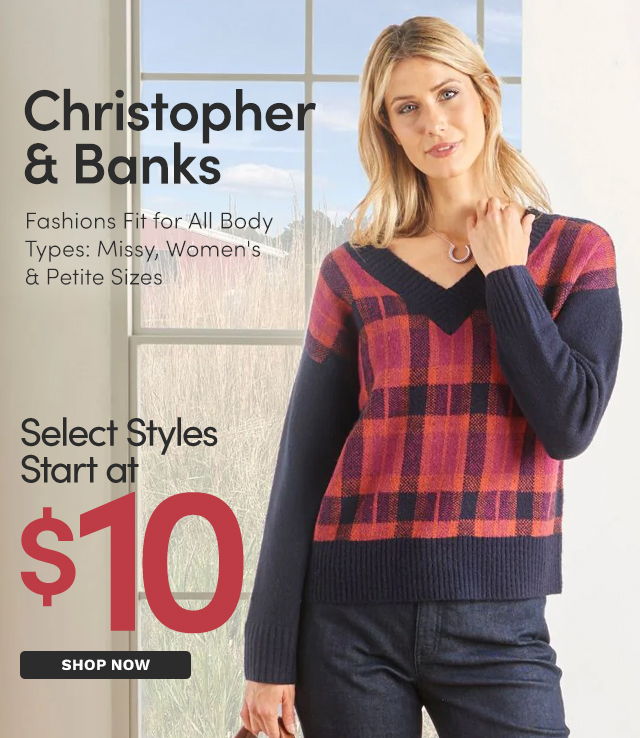 Christopher & Banks Select Styles Start at $10