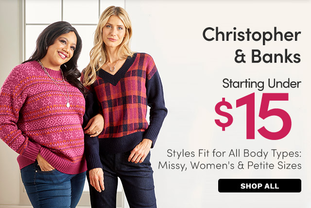 Christopher& Banks Starting Under $15