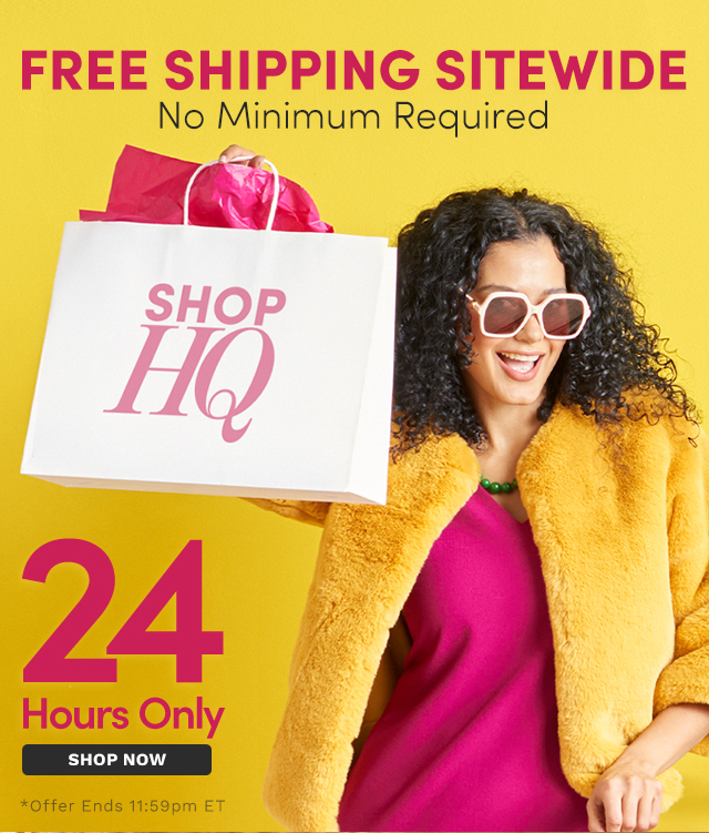 FREE Shipping Sitewide | No Minimum Required - 24-Hours Only!