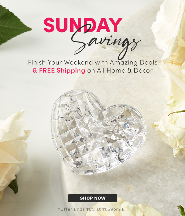 Finish Your Weekend Strong with Amazing Deals & FREE Shipping on All Home & Décor