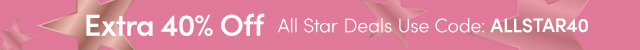 Extra 40% Off All Star Deals Use Code: ALLSTAR40