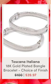 J651978 | Toscana Italiana 18K Gold Plated Bangle Bracelet - Choice of Finish