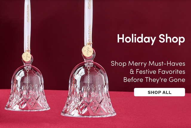 K455499 | Holiday Shop - Shop Merry Must-Haves & Festive Favorites Before They're Gone