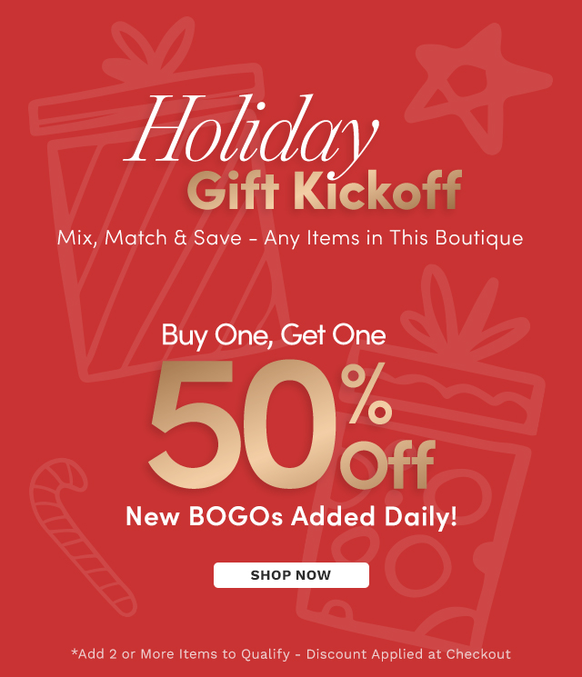 Holiday Gift Kickoff - Buy One, Get One 50% Off