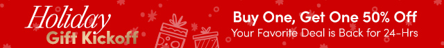 Holiday BOGOs - Your Favorite Deal is Back for 24-Hrs