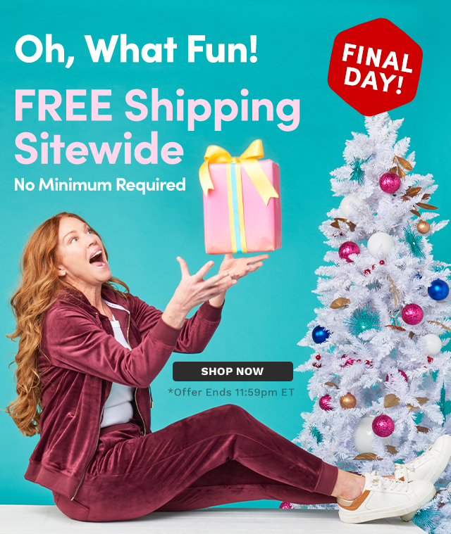 Oh, What Fun! Enjoy FREE Shipping Sitewide - No Minimum Required!