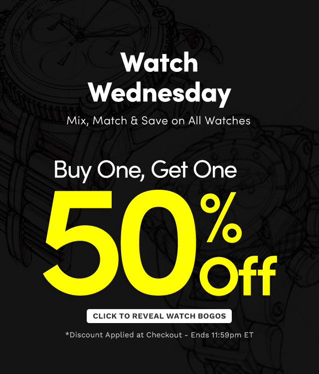Watch Wednesday | Buy One, Get One 50% Off Discount Applied at Checkout - Ends 11:59pm ET