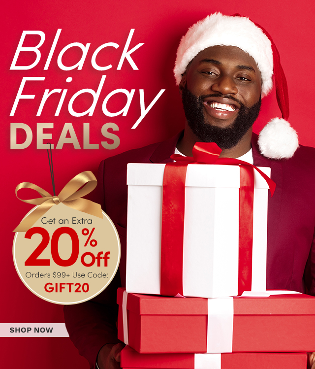 Black Friday Deals | Extra 20% Off Orders $99+ with Code: GIFT20