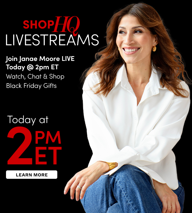 ShopHQ Livestreams | Join Janae Moore LIVE Today @ 2pm ET Watch, Chat & Shop Black Friday Gifts