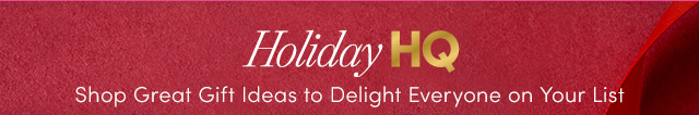 Holiday HQ | Wrap Up Joy with Great Gift Ideas to Delight Everyone on Your List