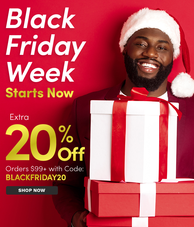 Black Friday Week | Extra 20% Off Orders $99+ with Code: BLACKFRIDAY20