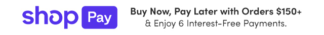 ShopPay - Buy Now, Pay Later with Orders $150+ & Enjoy 6 Interest-Free Payments