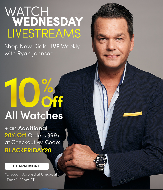 Shop New Dials LIVE Every Wednesday with Ryan Johnson Tune in Tonight at 7pm ET | 10% Off All Watches - 6pm-Midnight ET