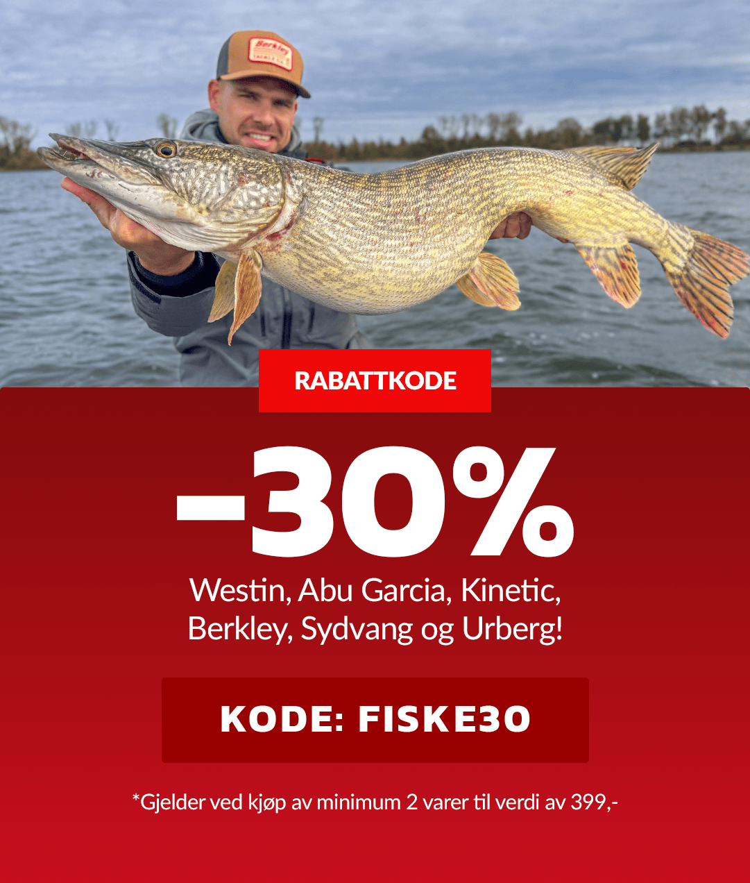 -30% på alt* fra Westin, Abu Garcia, Kinetic, Berkley, Sydvang og Urberg