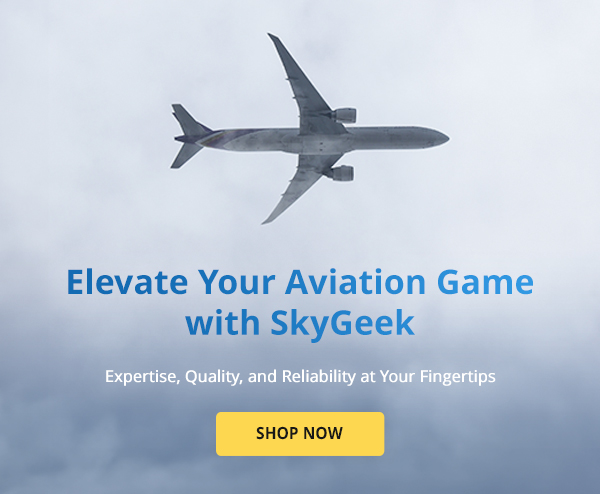 Elevate Your Aviation Game with SkyGeek  Expertise, Quality, and Reliability at Your Fingertips  Shop Now