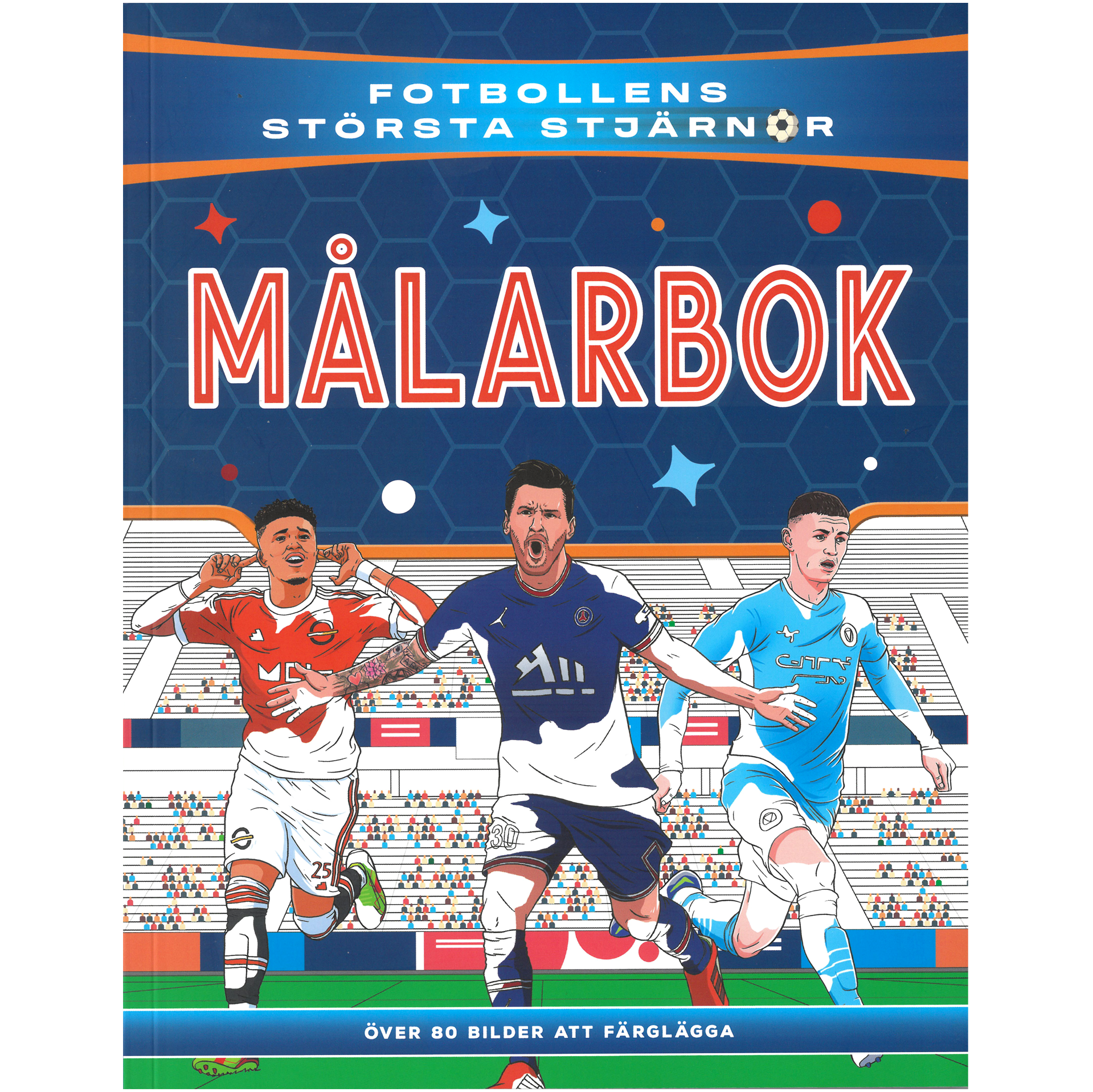 Fotbollens st&ouml;rsta stj&auml;rnor m&aring;larbok