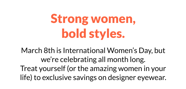 Strong women, bold styles