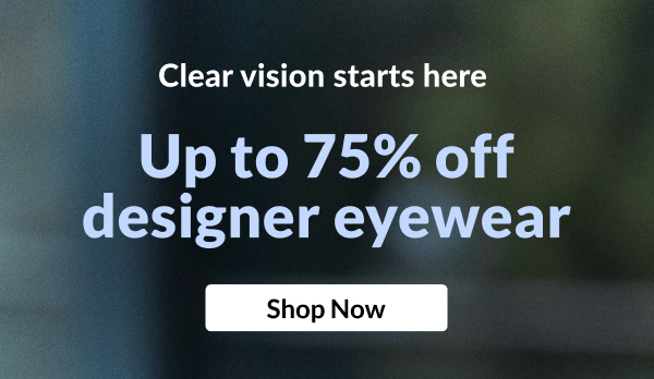 Up to 75% off designer eyewear