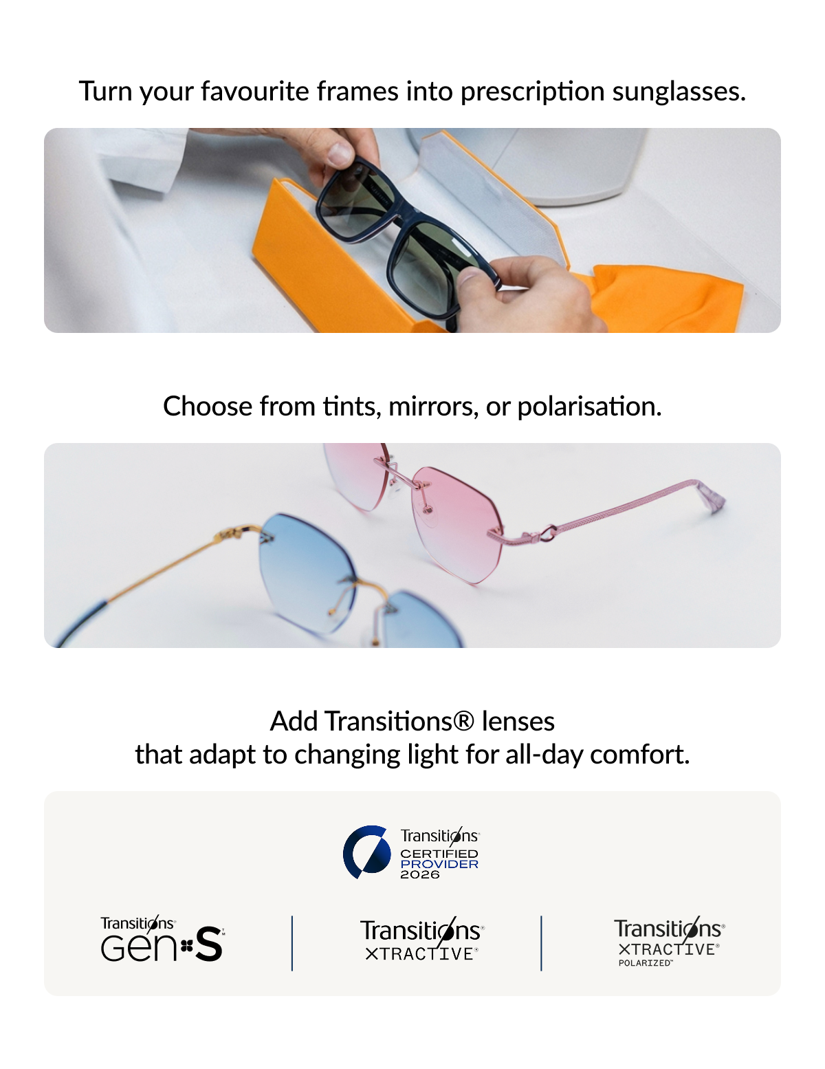 Turn frames into prescription sunglasses