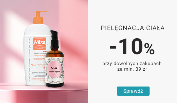 Pielęgnacja ciała -10% przy dowolnych zakupach za min. 39zł