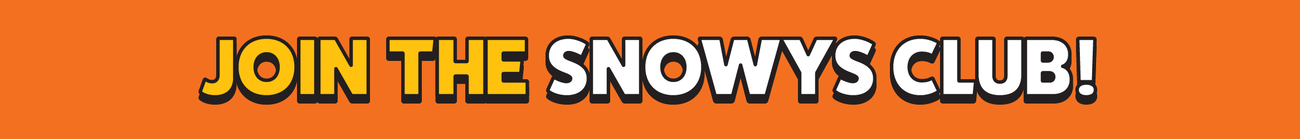 Join the Snowys Club! Earn Points on Every Purchase!