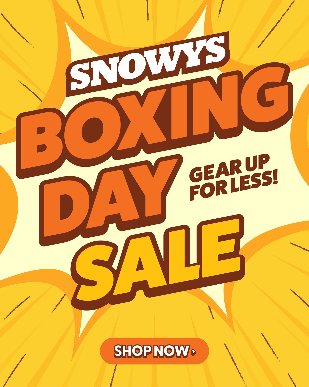 Snowys Boxing Day Sale